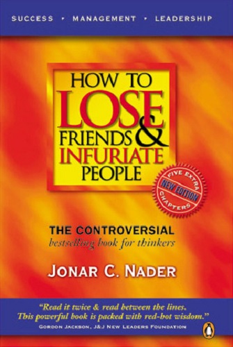 How To Lose Friends & Infuriate People